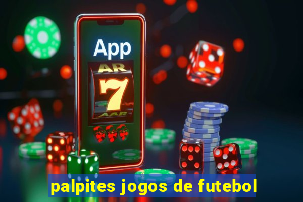 palpites jogos de futebol